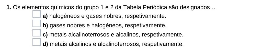 Ficha 28, questão 1 — Grupos 1 e 2 da Tabela Periódica