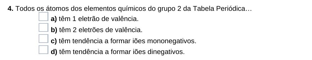 Ficha 28, questão 4 — Grupos 1 e 2 da Tabela Periódica