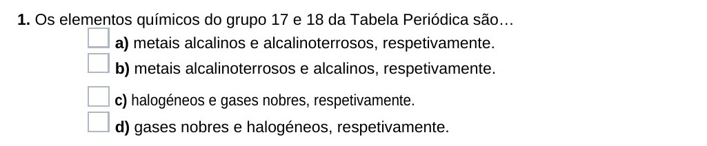 Ficha 29, questão 1 — Grupos 17 e 18 da Tabela Periódica